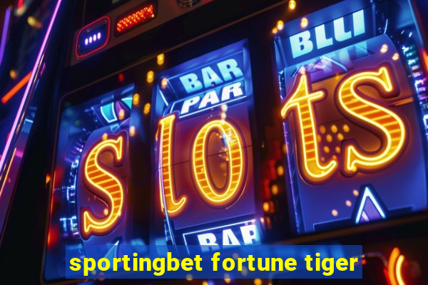 sportingbet fortune tiger